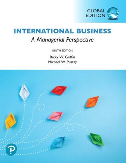 International Business: A Managerial Perspective, Global Edition, Ricky Griffin ; Michael Pustay - Paperback - 9781292313733