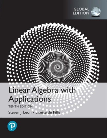Linear Algebra with Applications, Global Edition, Steven Leon ; Lisette Pillis - Paperback - 9781292354866