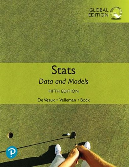 Stats: Data and Models, Global Edition, Richard De Veaux ; Paul Velleman ; David Bock - Paperback - 9781292362212