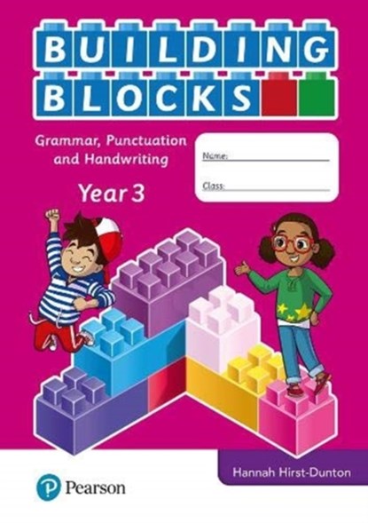 iPrimary Building Blocks: Spelling, Punctuation, Grammar and Handwriting Year 3, Hannah Hirst-Dunton - Paperback - 9781292373928