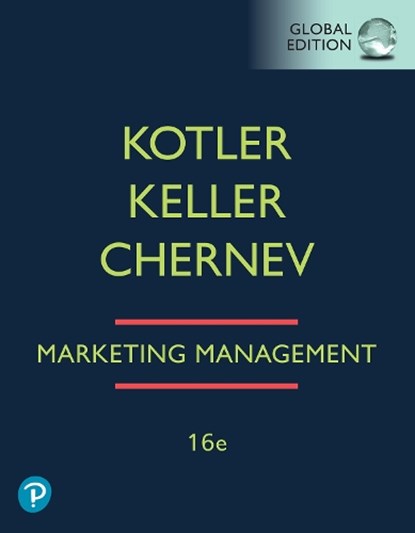 Marketing Management, Global Edition, Philip Kotler ; Kevin Keller ; Alexander Chernev - Paperback - 9781292404813
