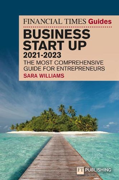 FT Guide to Business Start Up 2021-2023, Sara Williams - Paperback - 9781292408378