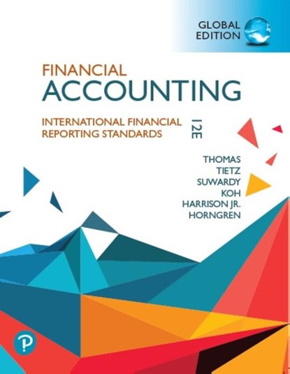 Financial Accounting, Global Edition, Walter Harrison ; Themin Suwardy ; Wendy Tietz ; Charles Horngren ; C. William Thomas - Paperback - 9781292412733