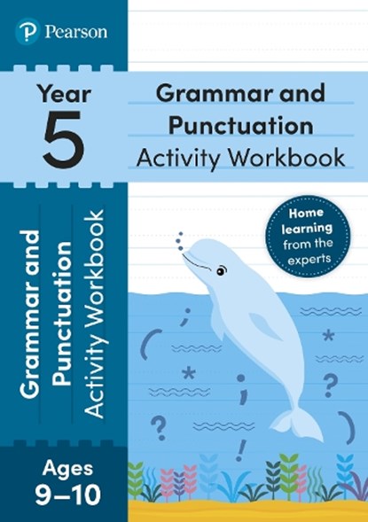 Pearson Learn at Home Grammar & Punctuation Activity Workbook Year 5, Hannah Hirst-Dunton - Paperback - 9781292425016