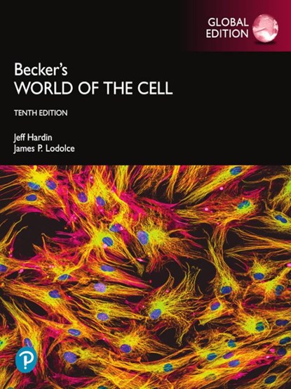Becker's World of the Cell, Global Edition, Jeff Hardin ; Gregory Bertoni ; Lewis Kleinsmith - Paperback - 9781292426525