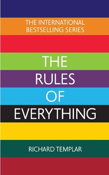 The Rules of Everything: A complete code for success and happiness in everything that matters, Richard Templar - Paperback - 9781292432120