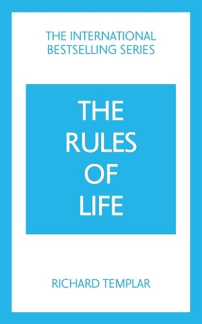 The Rules of Life: A personal code for living a better, happier, more successful kind of life, Richard Templar - Paperback - 9781292435619