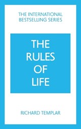 The Rules of Life: A personal code for living a better, happier, more successful kind of life - Richard Templar - 9781292435619