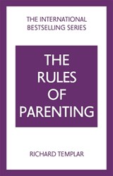 The Rules of Parenting: A Personal Code for Bringing Up Happy, Confident Children - Richard Templar - 9781292435770
