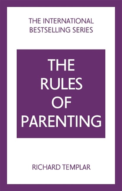 The Rules of Parenting: A Personal Code for Bringing Up Happy, Confident Children, Richard Templar - Paperback - 9781292435770