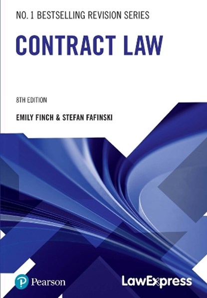 Law Express Revision Guide: Contract Law, Stefan Fafinski ; Emily Finch - Paperback - 9781292439228