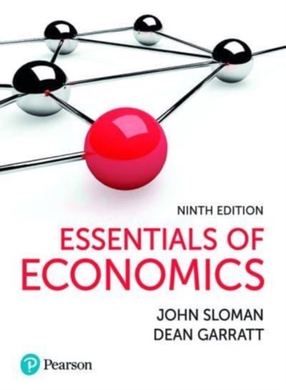 Essentials of Economics, John Sloman ; Dean Garratt - Paperback - 9781292440101