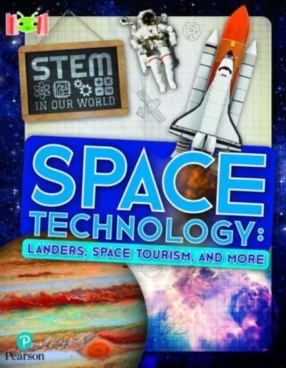 Bug Club Reading Corner: Age 7-11: STEM in Our World: Space Technology, John Wood - Paperback - 9781292453019