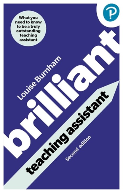 Brilliant Teaching Assistant, Louise Burnham - Paperback - 9781292460833