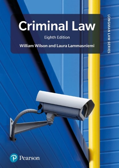 Criminal Law, William Wilson ; Laura Lammasniemi - Paperback - 9781292468358