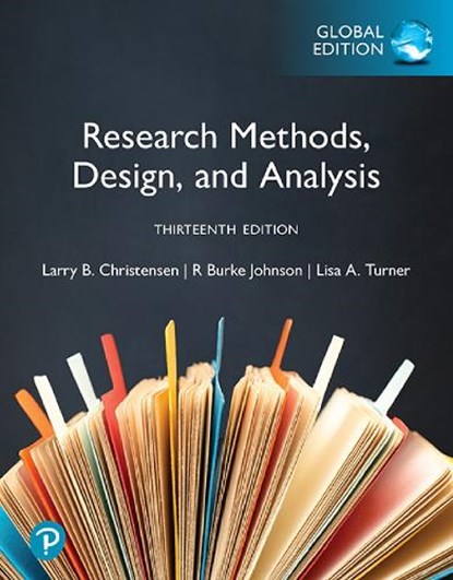 Research Methods, Design, and Analysis, Global Edition, Larry Christensen ; Robert Johnson ; Lisa Turner - Paperback - 9781292469812