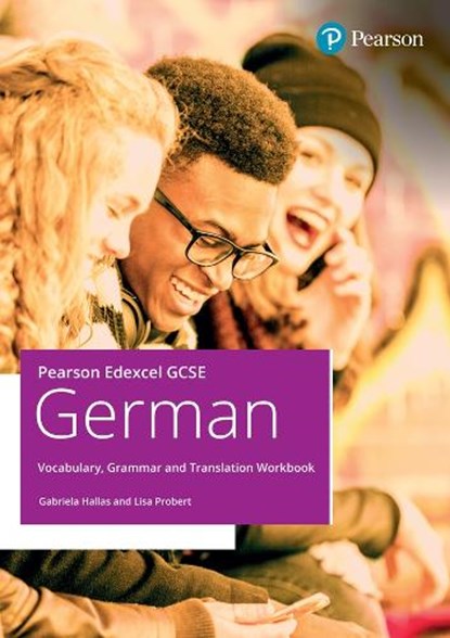 Pearson Edexcel GCSE German Vocabulary, Grammar and Translation Workbook, Gabriela Hallas ; Lisa Probert - Paperback - 9781292489568