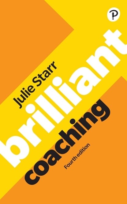 Brilliant Coaching 4e: Become a manager who can coach, Julie Starr - Paperback - 9781292725567