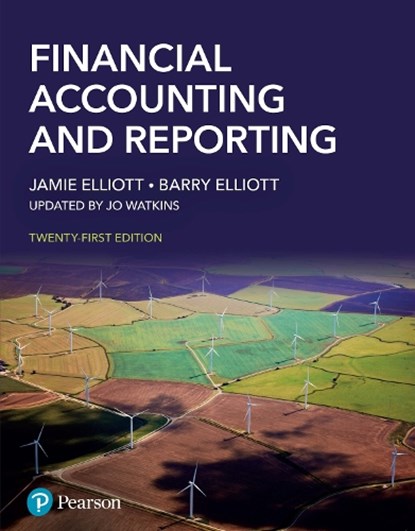 Financial Accounting and Reporting, Jamie Elliott ; Barry Elliott ; Jo Watkins - Paperback - 9781292739137