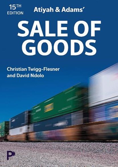 Atiyah and Adams' Sale of Goods, Christian Twigg-Flesner ; David Ndolo - Paperback - 9781292739632
