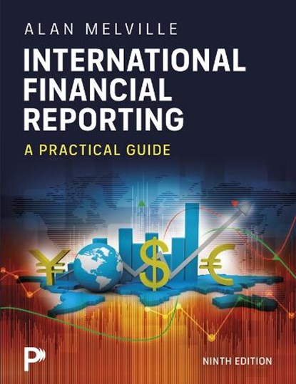 International Financial Reporting: A Practical Guide, Alan Melville - Paperback - 9781292751665