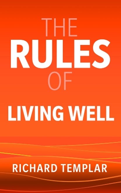 The Rules of Living Well, Richard Templar - Paperback - 9781292766492