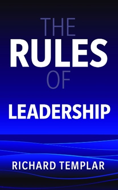 The Rules of Leadership, Richard Templar - Paperback - 9781292766706