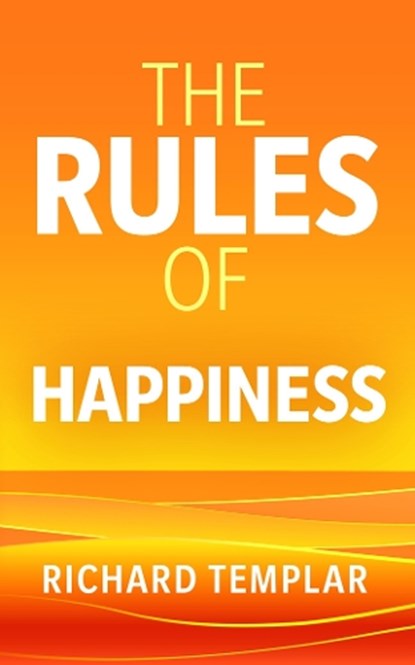 The Rules of Happiness, Richard Templar - Paperback - 9781292767079