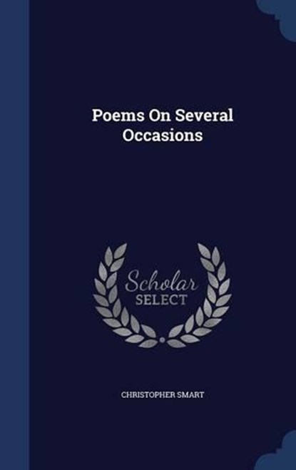 Poems on Several Occasions, SMART,  Christopher - Gebonden - 9781298866356