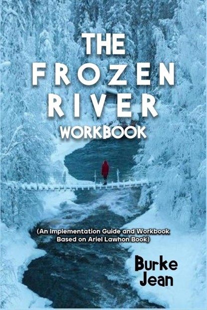 The Frozen River Workbook, Burke Jean - Paperback - 9781300360513