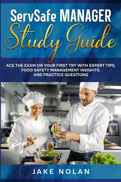 ServSafe Manager Study Guide, Jake Nolan - Paperback - 9781300364085