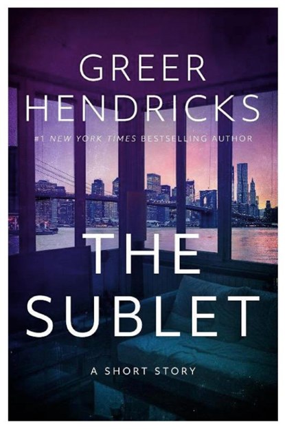 The Sublet, Greer Hendricks - Paperback - 9781300460398