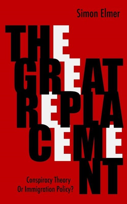 The Great Replacement, Simon Elmer - Paperback - 9781300850328