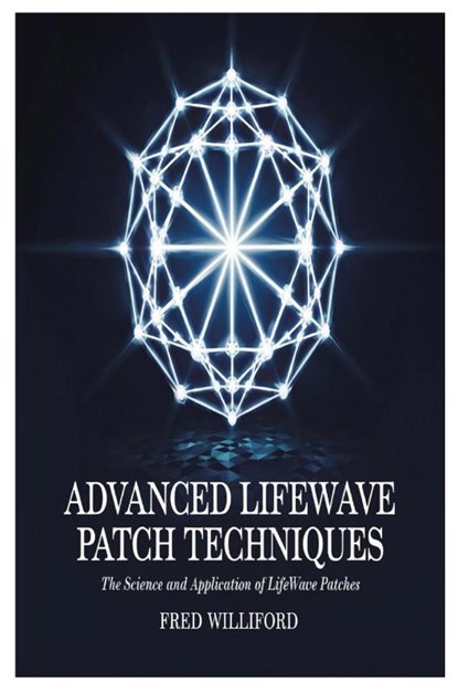 Advanced Lifewave Patch Techniques, Fred Williford - Paperback - 9781300890836