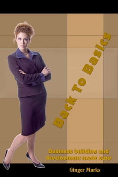 Back To Basics, Ginger Marks - Ebook - 9781301001514