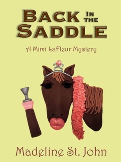 Back in the Saddle, Madeline St. John - Ebook - 9781301003037