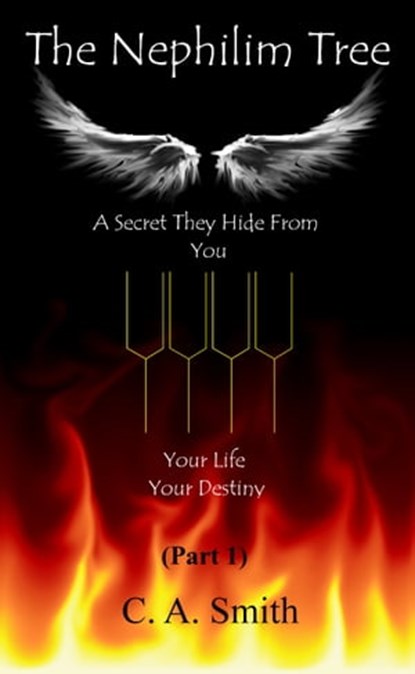 The Nephilim Tree (Part 1), C. A. Smith - Ebook - 9781301018154