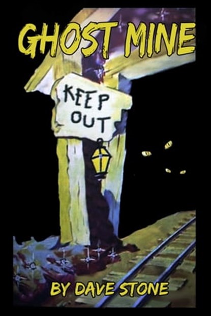 Ghost Mine, Dave Stone - Ebook - 9781301024674