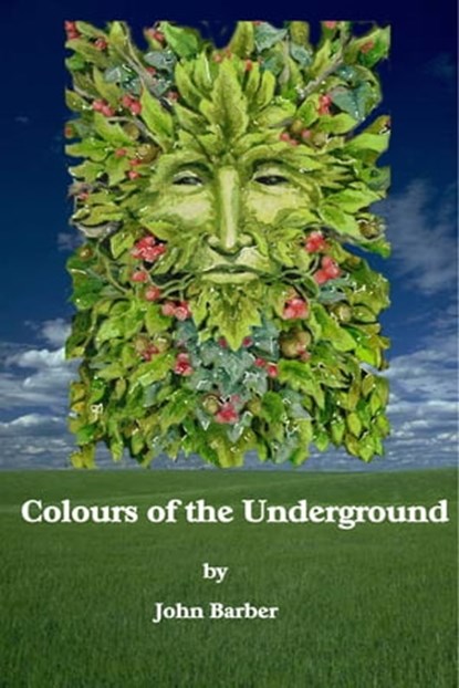Colours of the Underground, John Barber - Ebook - 9781301027019