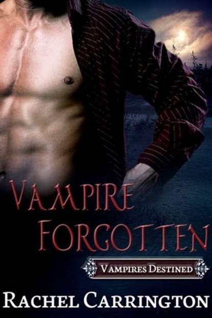Vampire Forgotten, Rachel Carrington - Ebook - 9781301029402