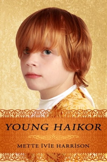 Young Haikor, Mette Ivie Harrison - Ebook - 9781301045334