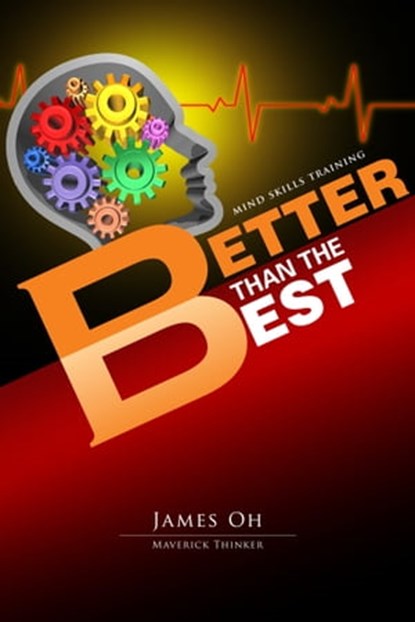 Better Than The Best, James Oh - Ebook - 9781301080434