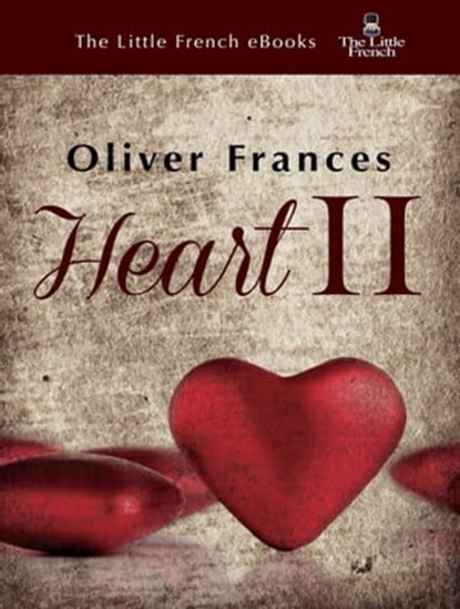 Heart II, Oliver Frances - Ebook - 9781301089444