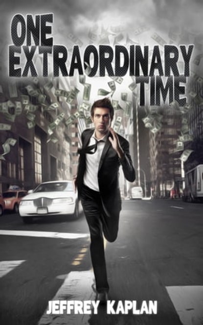 One Extraordinary Time, Jeffrey Kaplan - Ebook - 9781301101788