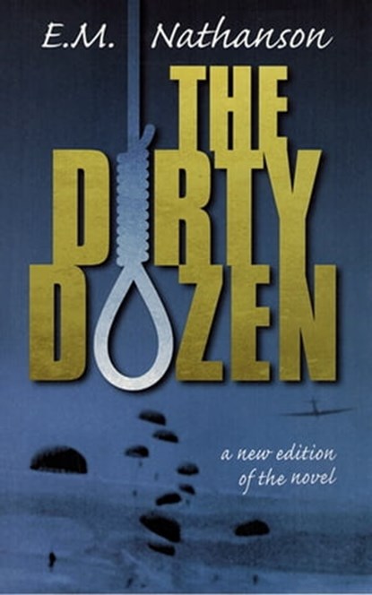 The Dirty Dozen, E. M. Nathanson - Ebook - 9781301105205