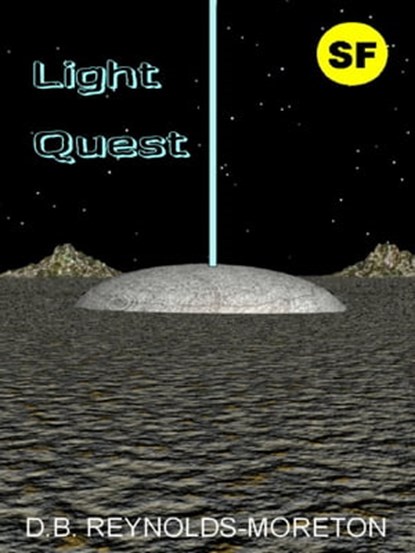 Light Quest, David. B. Reynolds-Moreton - Ebook - 9781301106721