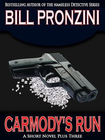 Carmody's Run, Bill Pronzini - Ebook - 9781301115679