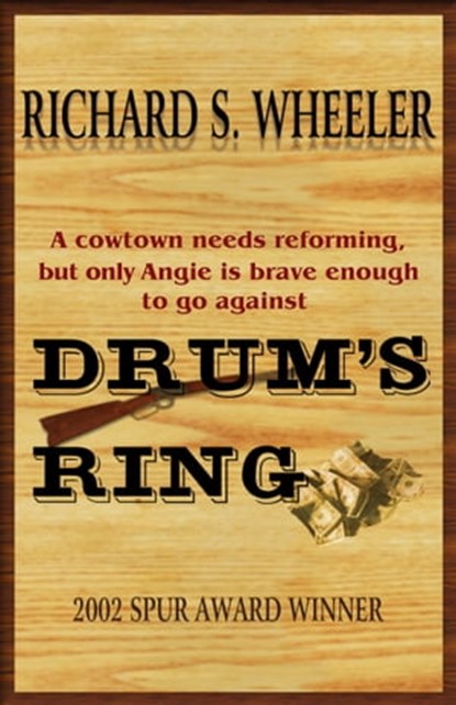 Drum's Ring, Richard S. Wheeler - Ebook - 9781301120079