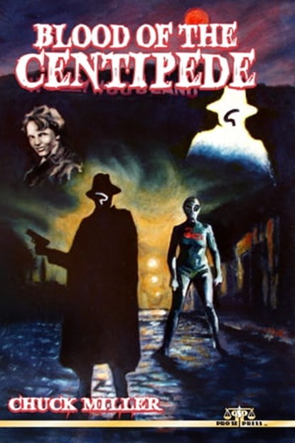 Blood of the Centipede, Chuck Miller - Ebook - 9781301131006