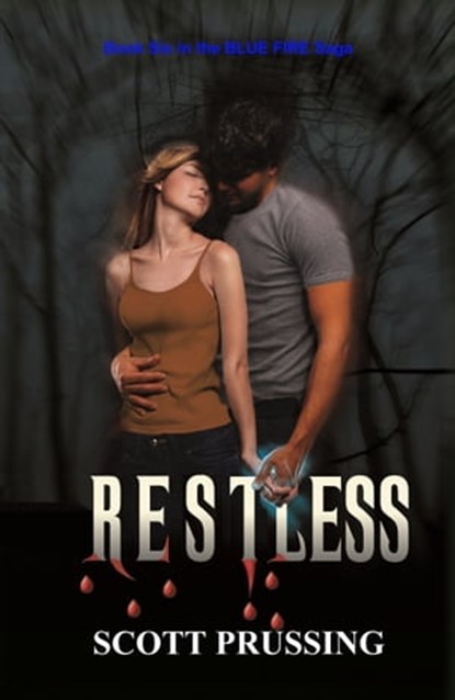 Restless (Blue Fire Saga #6), Scott Prussing - Ebook - 9781301138029